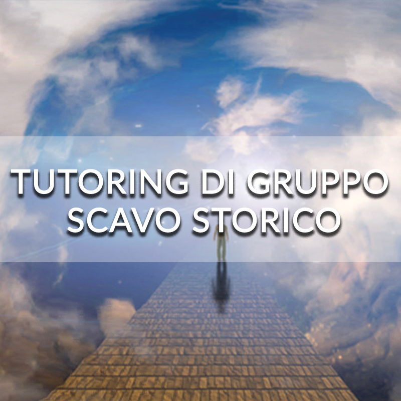 Tutoring di Gruppo - Scavo Storico e Download livello Storico
